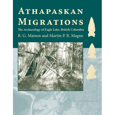 预订 Athapaskan Migrations: The Archaeology of Eagle Lake, British Columbia: 9780816540402