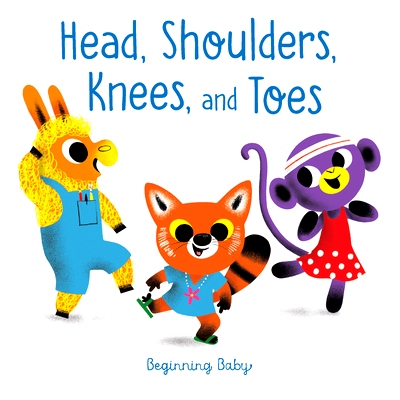 预订 Head Shoulders Knees and Toes: Beginning Baby 头肩膝盖和脚趾: 9781797212128