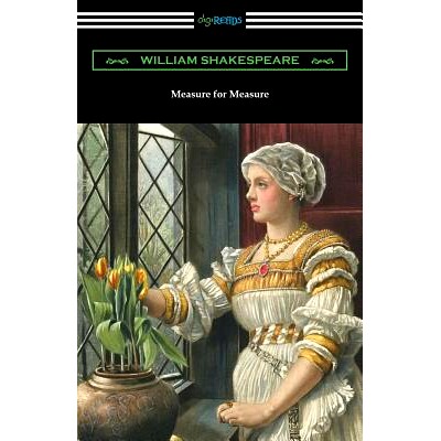 预订 Measure for Measure: (Annotated by Henry N. Hudson with an Introduction by Charles Harold Herford): 9781420958379