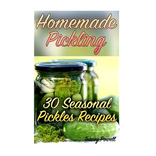 预订 Pickles Cookbook 9781978210332 Seasonal Canning Pickling Homemade Recipes