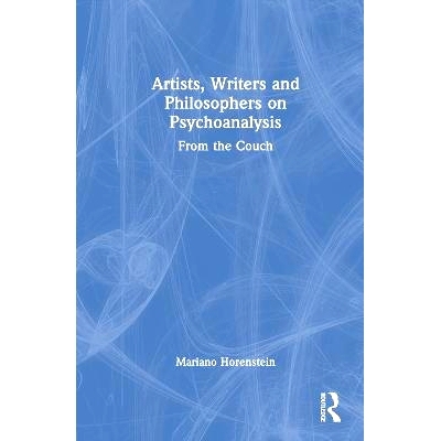 预订 Artists, Writers and Philosophers on Psychoanalysis: From the Couch 关于精神分析的艺术家、作家与哲学家：从沙发上: 9
