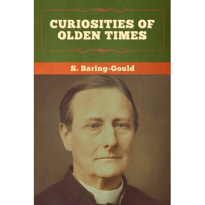 预订 Curiosities of Olden Times: 9781647996024