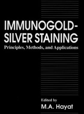 【预订】Immunogold-Silver Staining