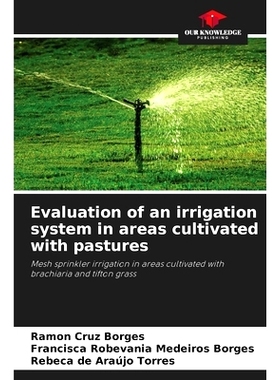 预订 Evaluation of an irrigation system in areas cultivated with pastures: Mesh sprinkler irrigation in areas cultivated