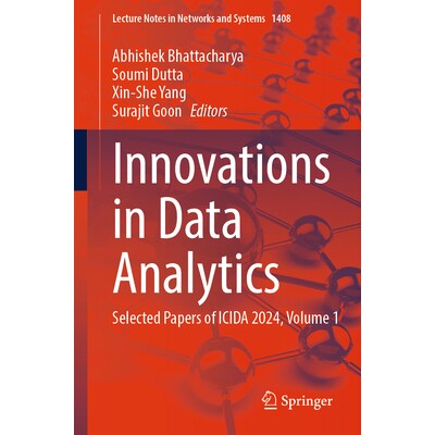 预订 Innovations in Data Analytics Selected Papers of ICIDA 2024, Volume 1 第3届数据分析创新国际会议 2024 / 论文选 第1卷