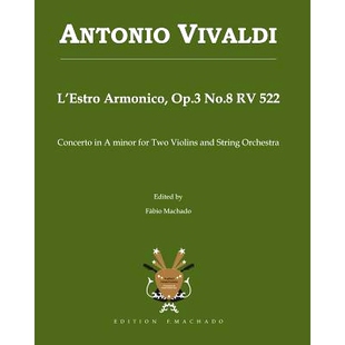 预订 Antonio Vivaldi L’Estro Armonico, Op.3 No.8 RV 522: Concerto in A minor for Two Violins and String Orchestra: 9781