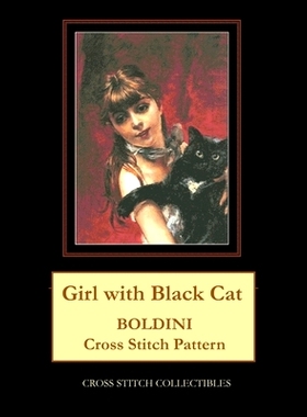 预订 Girl with Black Cat: Boldini Cross Stitch Pattern: 9798864615492