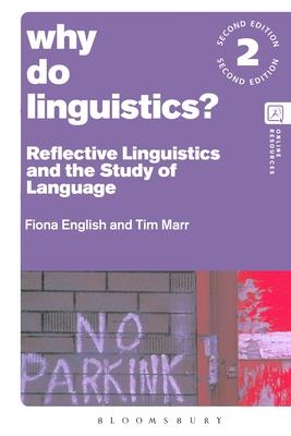 [预订]Why Do Linguistics?: Reflective Linguistics and the Study of Language 9781350272163