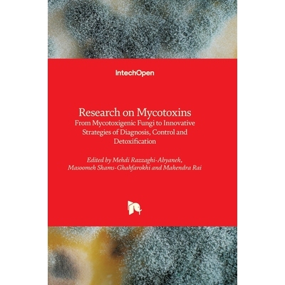 预订 Research on Mycotoxins  From Mycotoxigenic Fungi to Innovative Strategies of Diagnosis, Control and Detoxification
