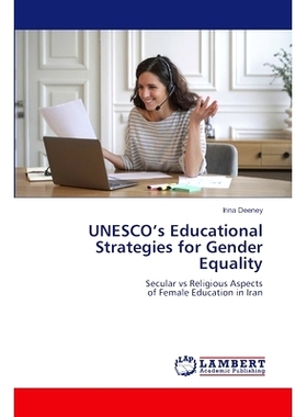 预订 UNESCO’s Educational Strategies for Gender Equality 教科文组织性别平等教育战略: 9786207484225
