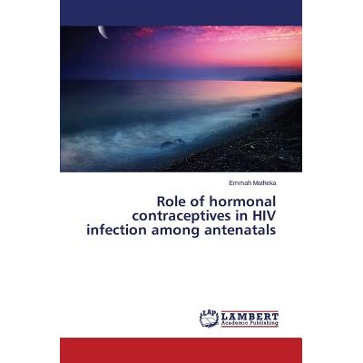 预订 Role of hormonal contraceptives in HIV infection among antenatals 激素避孕药antenatals中的艾滋病病毒感染的作用: 978