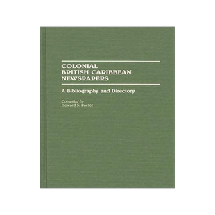 [预订]Colonial British Caribbean Newspapers 9780313272325