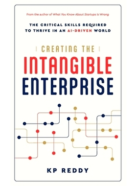 预订 Creating the Intangible Enterprise: The Critical Skills Required to Thrive in an AI-Driven World