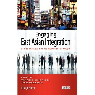 Asian 978981 市场和人类活动 Movements Engaging East States Integration 担保东亚一体化：州 预订 Markets People and