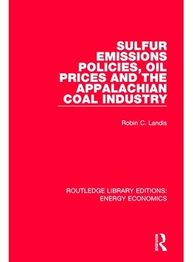 预订 Sulfur Emissions Policies, Oil Prices and the Appalachian Coal Industry 硫排放政策，石油价格和阿巴拉契亚煤炭工业: 9