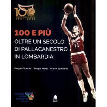 预订 100 e più : oltre un secolo di pallacanestro in Lombardia: 9788862183543