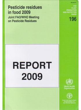 预订 Pesticide Residues in Food: Report 2009: 9789251064528