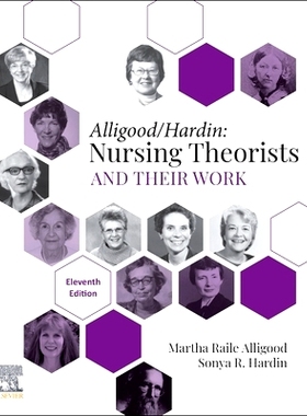 预订 Nursing Theorists and Their Work: 9780443110320