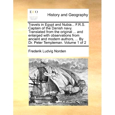 预订 Travels in Egypt and Nubia... F.R.S. Captain of the Danish Navy. Translated from the Original ... and Enlarged with