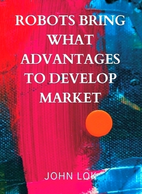 预订 Robots Bring What Advantages To: 9789357902786