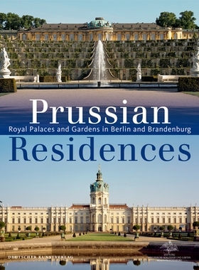 预订 Prussian Residences: Royal Palaces and Gardens in Berlin and Brandenburg 普鲁士住宅: 9783422067608