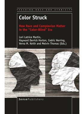 预订 Color Struck: How Race and Complexion Matter in the 
