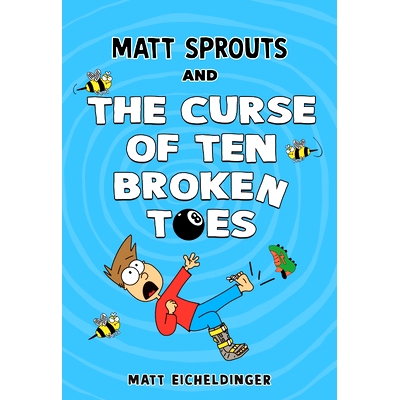 预订 Matt Sprouts and the Curse of the Ten Broken Toes: Volume 1: 9781524888701