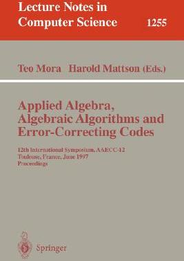 【预订】Applied Algebra, Algebraic Algorithms and Error-Correcting Codes