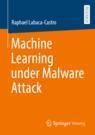 [预订]Machine Learning under Malware Attack-封面