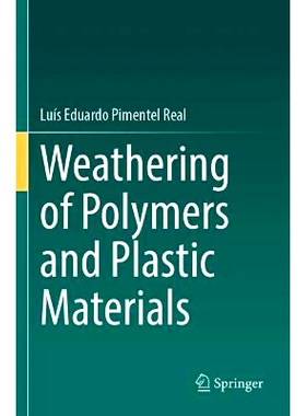 预订 Weathering of Polymers and Plastic Materials 聚合物与塑料材料的风化: 9783031332876