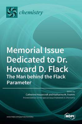 [预订]Memorial Issue Dedicated to Dr. Howard D. Flack: The Man behind the Flack Parameter 9783036519142