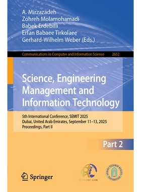 预订 Science, Engineering Management and Information Technology: 5th International Conference, SEMIT 2025, Dubai, United
