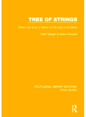 预订 Tree of strings: Crann nan teud: a history of the harp in Scotland: 9781138124158