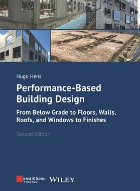 [预订]Performance-Based Building Design: From Below Grade to Floors, Walls, Roofs, and Windows to Finishes 9783433034392