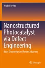 【预订】Nanostructured Photocatalyst via Defect Engineering 9783030819132