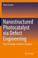 Photocatalyst Nanostructured via Defect 9783030819132 Engineering 预订