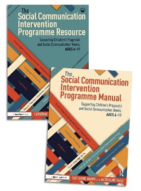 预订 The Social Communication Intervention Programme Manual and Resource: Supporting Children’s Pragmatic and Social Co