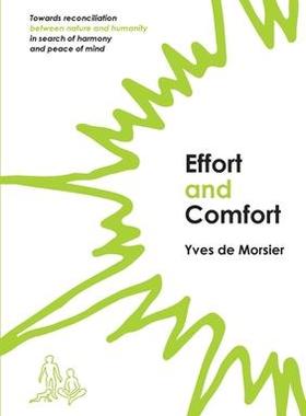 [预订]Effort and Comfort: Towards reconciliation between nature and humanity in search of harmony and peac 9781922890481