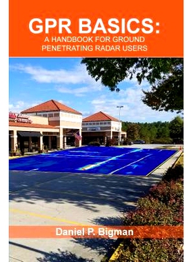 预订 Gpr Basics: A Handbook for Ground Penetrating Radar Users: 9781983534829