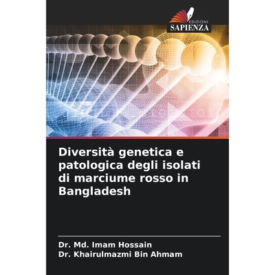 预订 Diversità genetica e patologica degli isolati di marciume rosso in Bangladesh: 9786209330506
