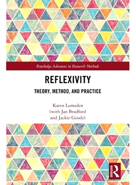 预订 Reflexivity: Theory, Method, and Practice 反思：理论、方法与实践: 9781138911864