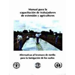 Metilo Bromuro Manual Para Agricultores Capacitacion 预订 Trabajadores Alternativas Extension