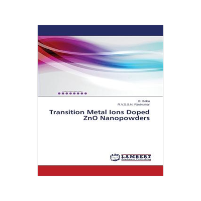 [预订]Transition Metal Ions Doped ZnO Nanopowders 9783659255304