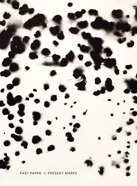 预订 Jennifer Garza-Cuen & Odette England: Past Paper // Present Marks: Responding to Rauschenberg: 9781942185826