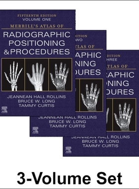 【预订】Merrill’s Atlas of Radiographic Positioning and Procedures - 3-Vol 9780323832793