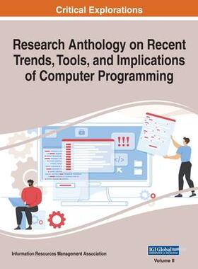 [预订]Research Anthology on Recent Trends, Tools, and Implications of Computer Programming, VOL 2 9781668432594
