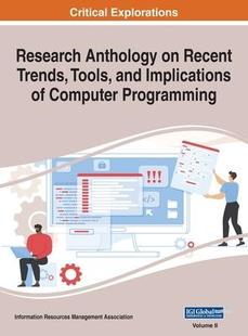 Programming Research Recent Tools Computer VOL Anthology Implications and 9781668432594 Trends 预订