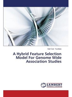 预订 A Hybrid Feature Selection Model For Genome Wide Association Studies: 9783659588280