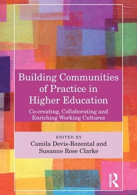 预订 Building Communities of Practice in Higher Education: Co-creating, Collaborating and Enriching Working Cultures