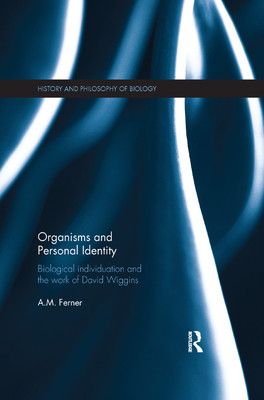 【预订】Organisms and Personal Identity: Individuation and the Work of David Wiggins